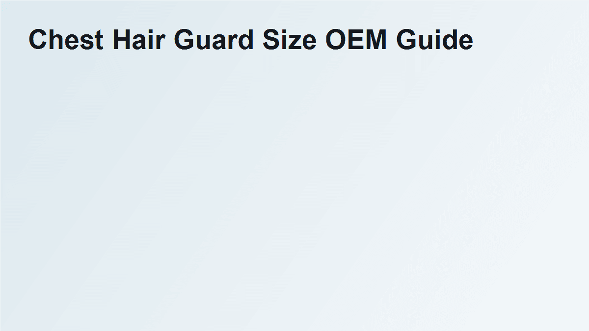 Chest hair guard size planning for body trimmer OEM guide comb configuration